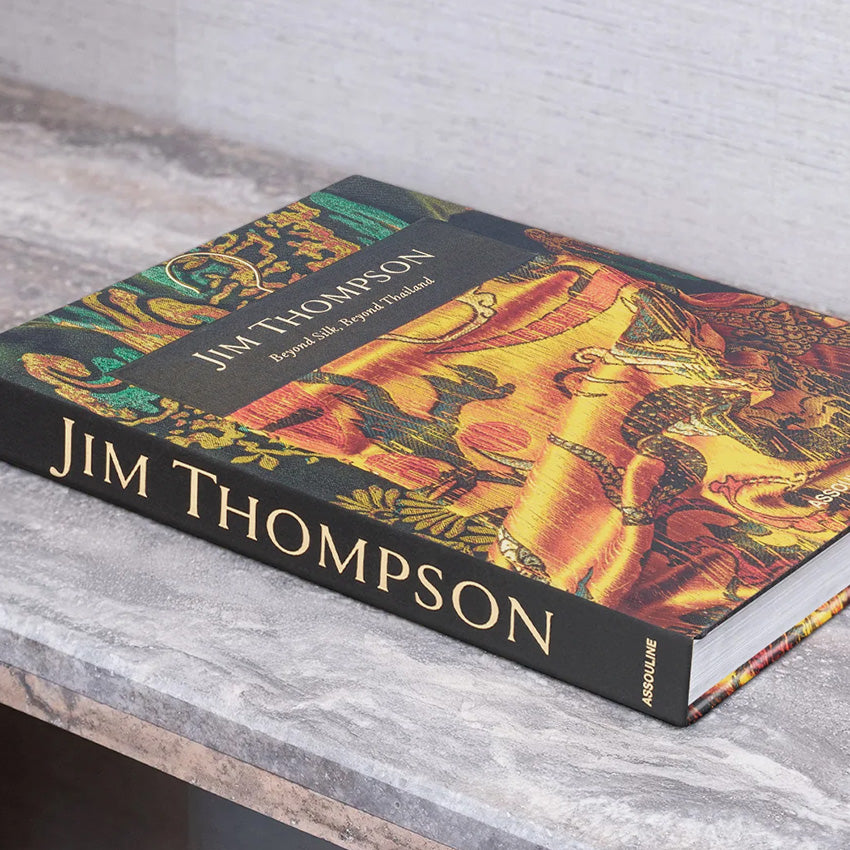Assouline | Jim Thompson: Beyond Silk, Beyond Thailand